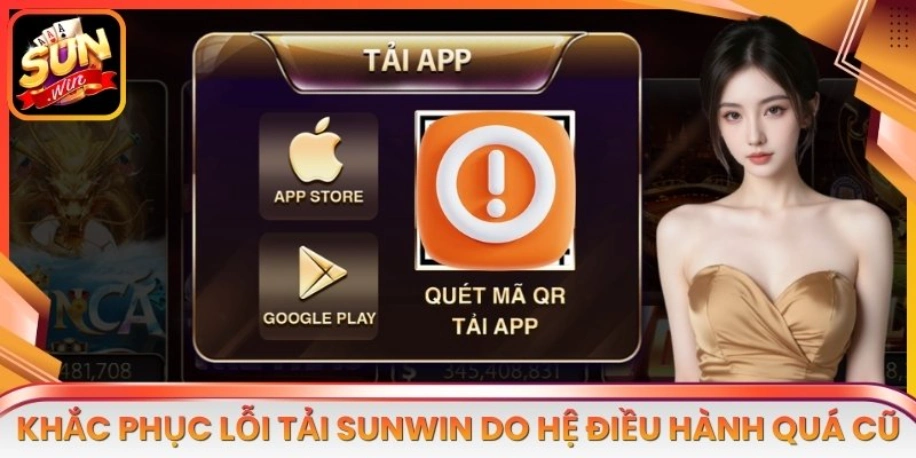 Khắc phục lỗi tải Sunwin do hệ điều hành quá cũ